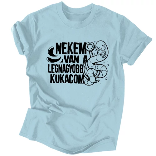 Nekem van a legnagyobb kukacom férfi póló (Világoskék)