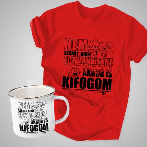 Akkor is kifogom férfi póló és fém bögre szett (Piros pólóval)