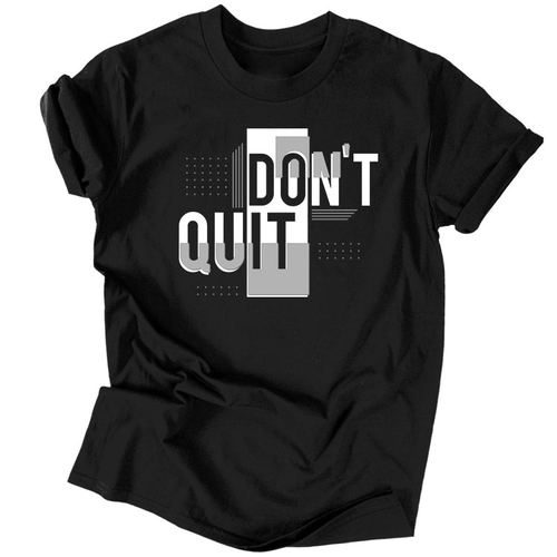 Don't quit, do it férfi póló férfi póló (Fekete)