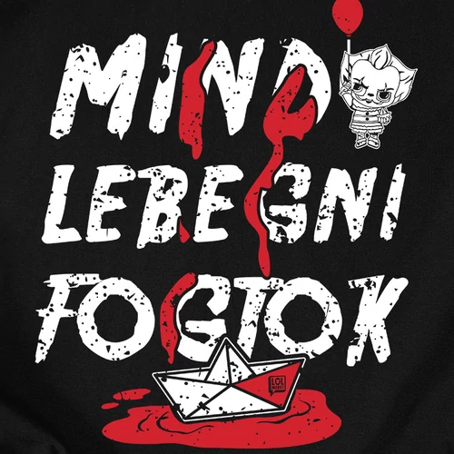 Mind lebegni fogtok kapucnis pulóver