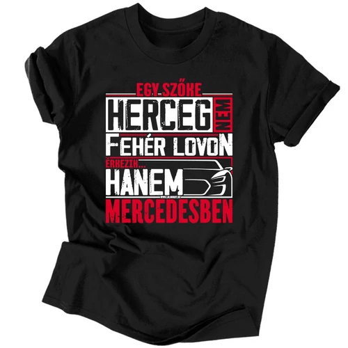 Egy szőke herceg mercedesben férfi póló (Fekete)