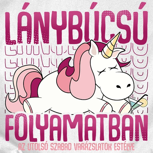 Az utolsó szabad estély - lánybúcsú póló (B_fehér)