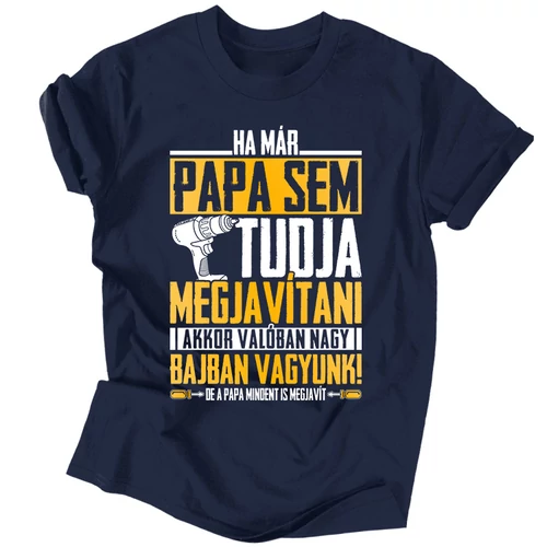 Papa mindent megjavít férfi póló  (Sötétkék)