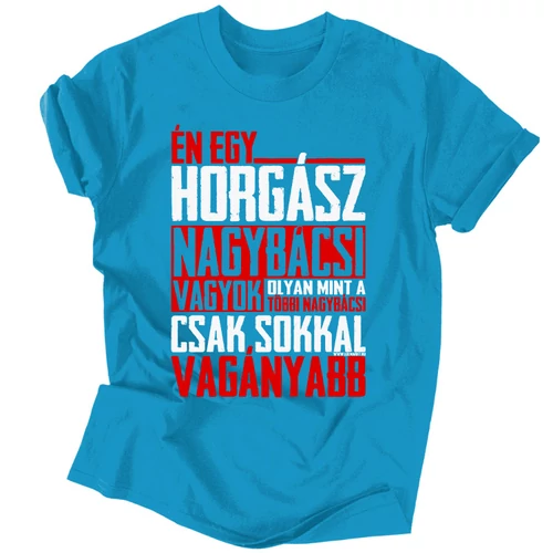 Én egy ... nagybácsi vagyok férfi póló (Türkiz)