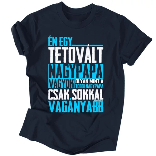 Én egy ... nagypapa vagyok férfi póló (Sötétkék)