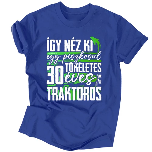 Tökéletes X éves traktoros férfi póló (Királykék)