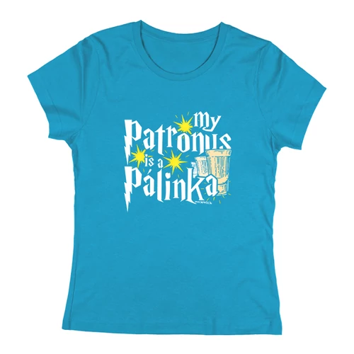 My patronus is a pálinka női póló (Türkiz)