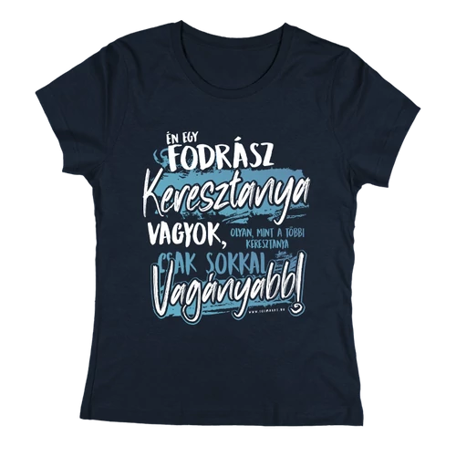Én egy fodrász keresztanya vagyok női póló (Fekete)