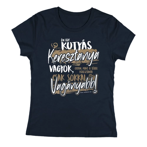 Én egy kutyás keresztanya vagyok női póló (Sötétkék)