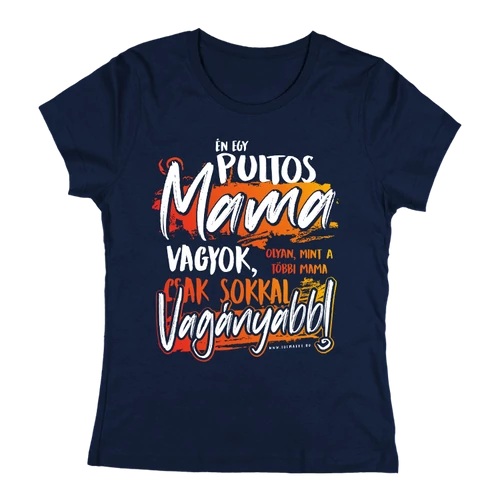 Én egy pultos mama vagyok női póló (Sötétkék)