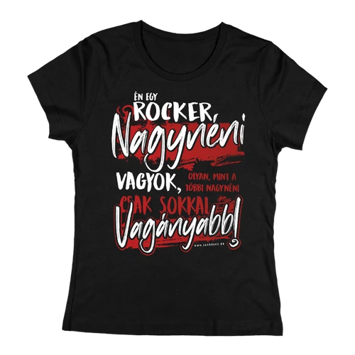 Én egy rocker nagynéni vagyok női póló (Fekete)