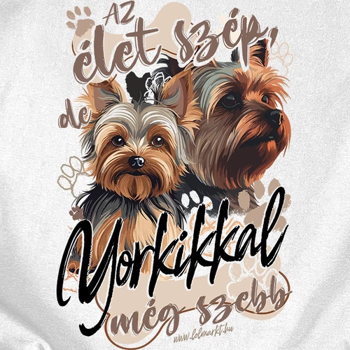  Az élet yorkival szebb gyerek póló előnézeti kép (b_Fehér)
