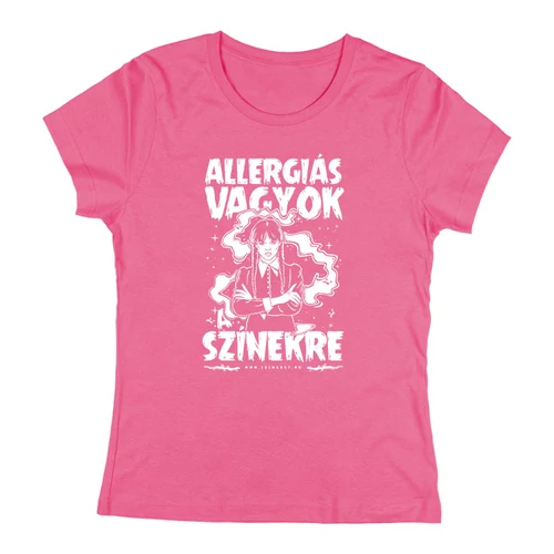 Allergiás vagyok a színekre női póló (Rózsaszín)