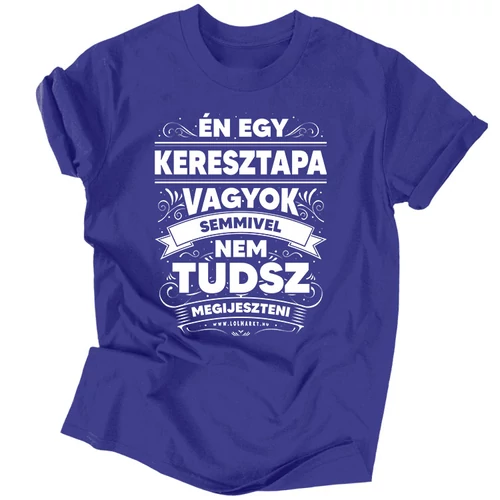 Én egy keresztapa vagyok férfi póló (Királykék)