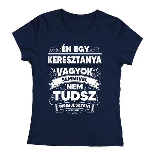 Én egy keresztanya vagyok női póló (Sötétkék)