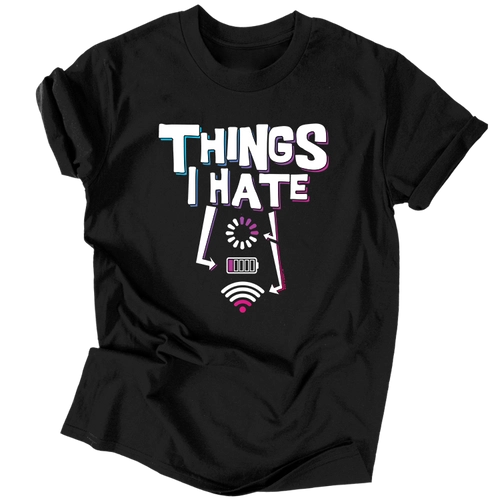 Things I hate férfi póló (Fekete)