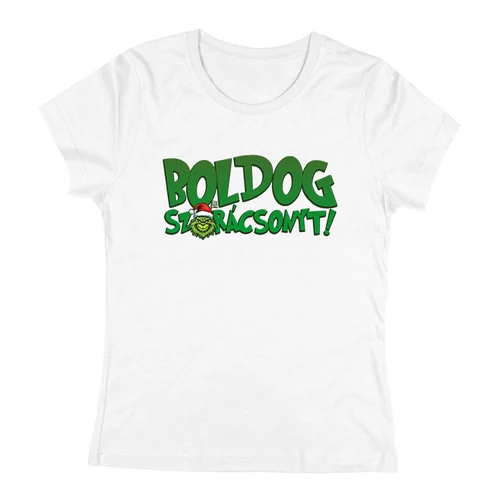 Boldog sz*rácsonyt! női póló (Fehér)