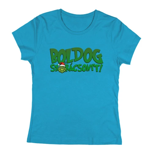Boldog sz*rácsonyt! női póló (Türkiz)