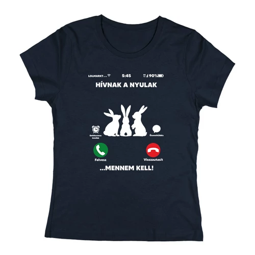 Hívnak a nyulak Női póló (Sötétkék)