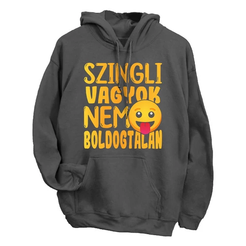 Szingli vagyok nem boldogtalan kapucnis pulóver (Grafit)