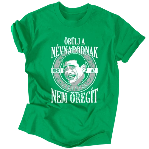 Örülj a névnapodnak férfi póló (Zöld)