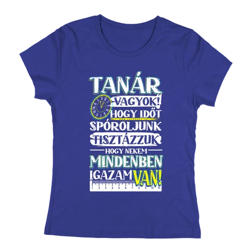 Tanár vagyok női póló (Királykék)