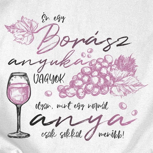 Borász anyuka vagyok női póló (B_fehér)