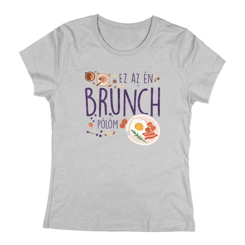 Brunch vagyok női póló (Szürke)