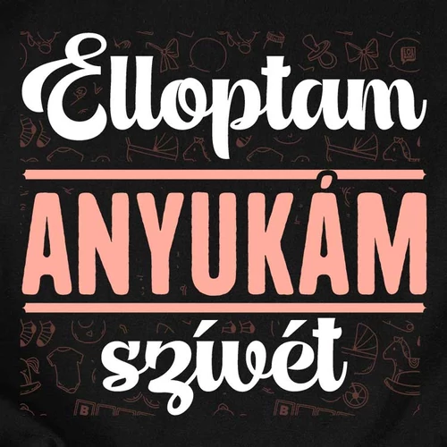 Elloptam anyukám szívét (lányos) páros póló szett (B_Fekete)