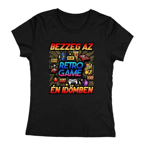 Bezzeg az én időmben női póló (Fekete)