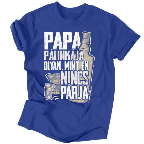 Papa pálinkája férfi póló (Királykék)