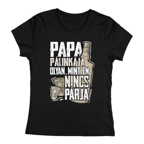 Papa pálinkája női póló (Fekete)
