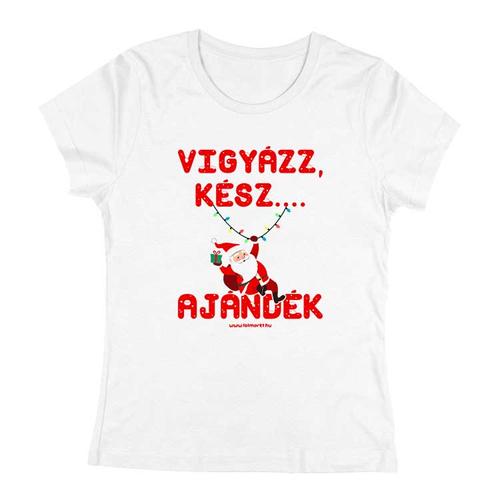 Vigyázz, kész, ajándék női póló (Fehér)