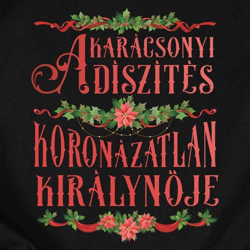 Karácsonyfa díszítés királynője női póló (B_Fekete)