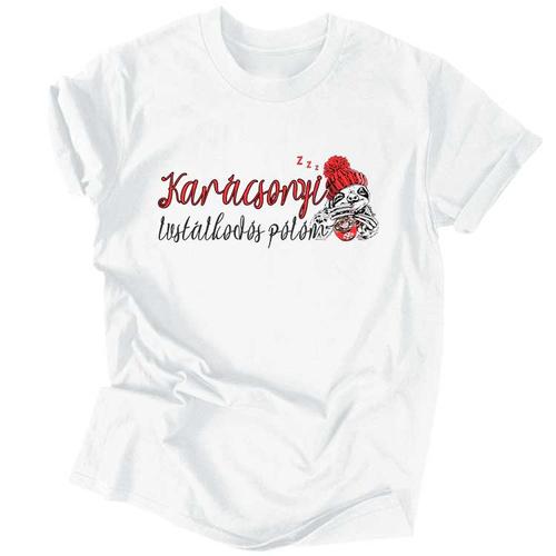 Karácsonyi lustálkodós pólóm férfi póló (Fehér)
