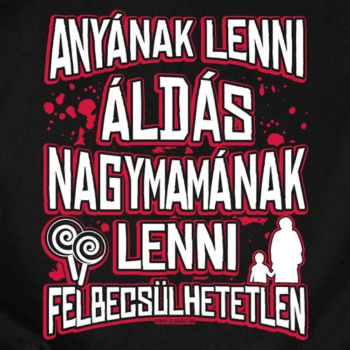 Mamának lenni felbecsülhetetlen női póló (B_Fekete)