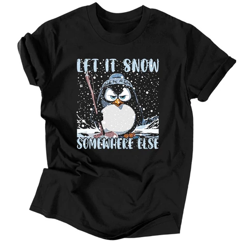 Let it snow somewhere else férfi póló (Fekete)