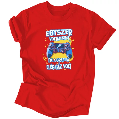 Egyszer voltam kint gamer férfi póló (Piros)
