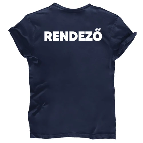 Rendezvényre Rendező feliratos férfi póló (Sötétkék)