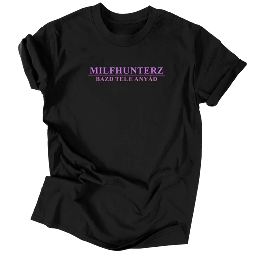 MILFHUNTERZ Szlogen  - Kispestikifli férfi póló (fekete)