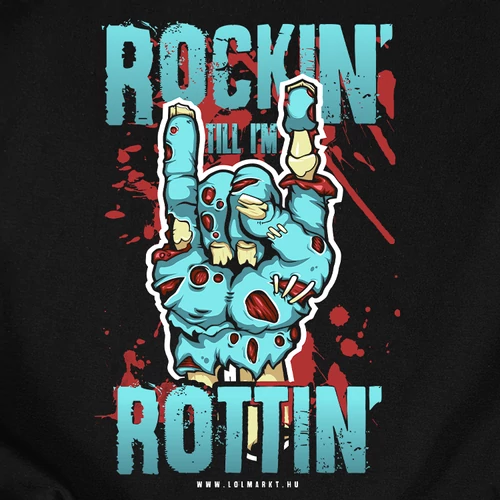 Rockin' till I Rottin' férfi póló (b_fekete)