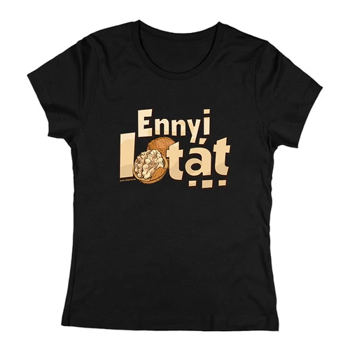 Ennyi idiótát... női póló (Fekete)