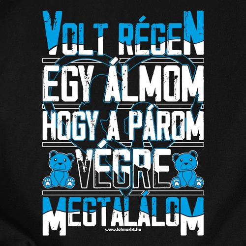 Volt régen egy álmom férfi póló (B_Fekete)