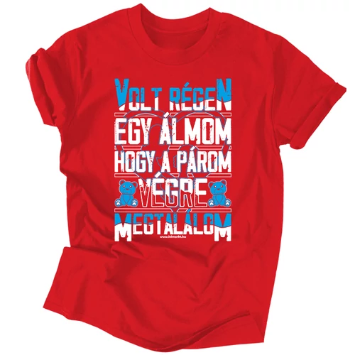 Volt régen egy álmom férfi póló (Piros)
