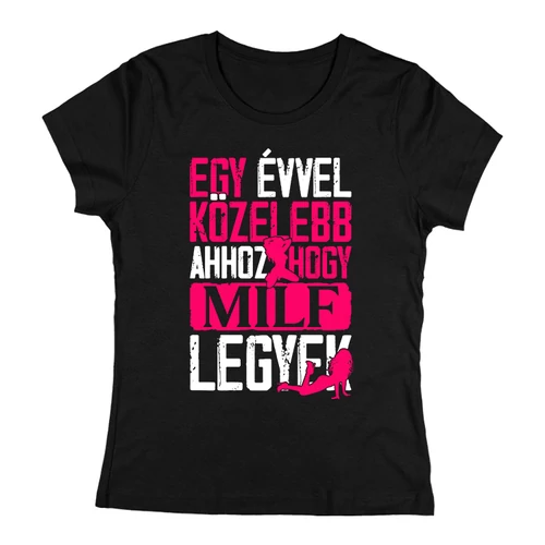 Milf szülinap női póló (Fekete)