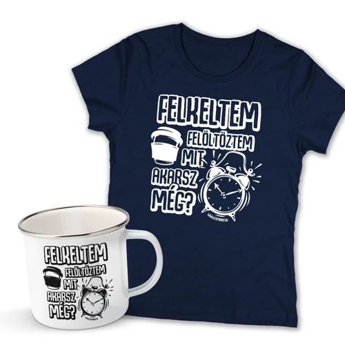 Felkeltem női póló és fémbögre szett (Sötétkék pólóval)