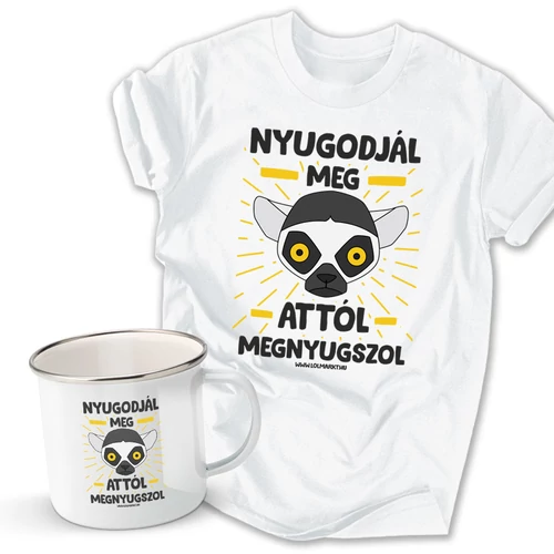 Nyugodjál meg férfi póló és fém bögre szett (Fehér pólóval)