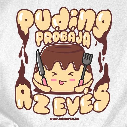 Puding próbája az evés férfi póló (B_fehér)