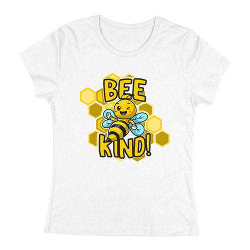 Bee kind női póló (Fehér)
