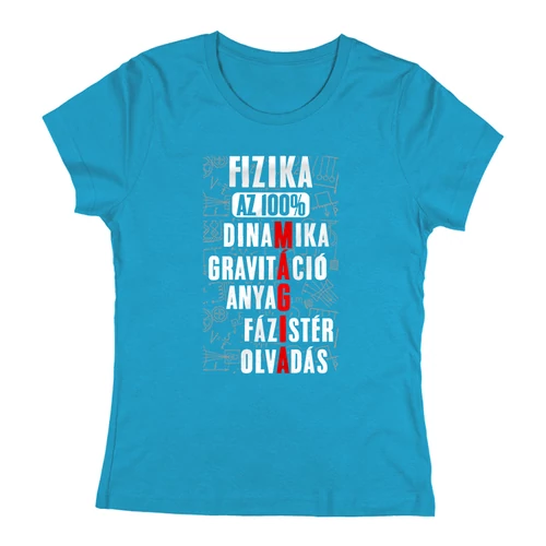 Fizika mint mágia női póló (Türkiz)
